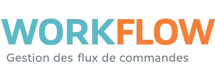 Workflow — Gestion des flux de commandes